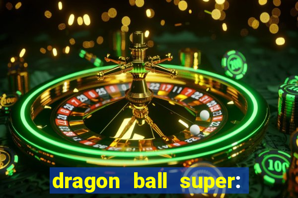 dragon ball super: super hero completo dublado